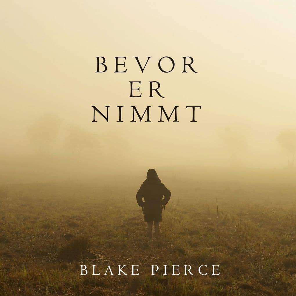 Bevor Er Nimmt (Ein Mackenzie White MysteryBuch 4)
