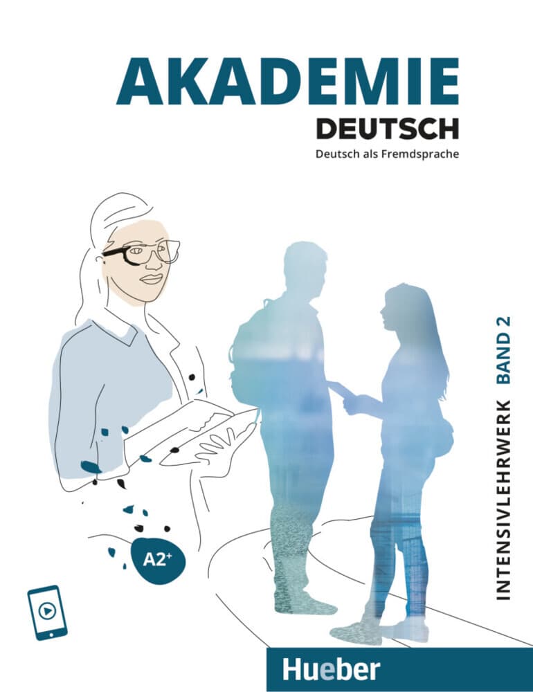 Akademie Deutsch A2+. Band 2 - Intesivlehrwerk mit Audios online