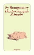 Das herzensgute Schwein