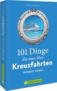101 Dinge, die man über Kreuzfahrten wissen muss