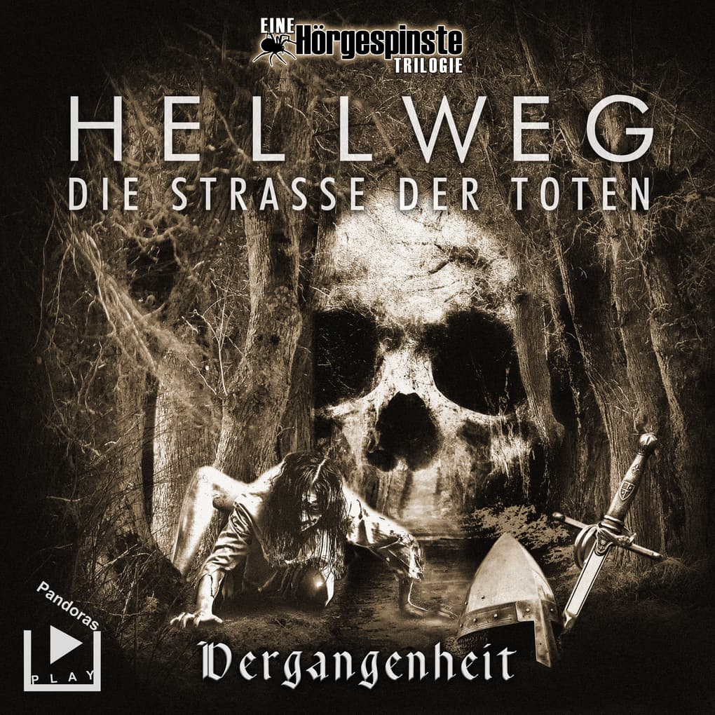 Hörgespinste Trilogie: Hellweg: Die Strasse der Toten ' Teil 1 ' Vergangenheit