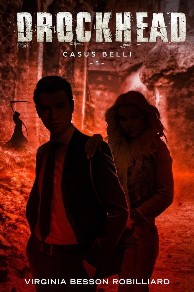 Drockhead épisode 5 - Casus Belli