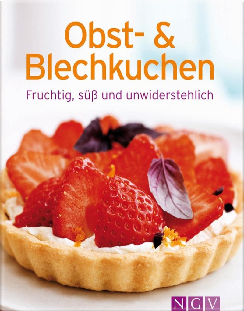 Obst- und Blechkuchen