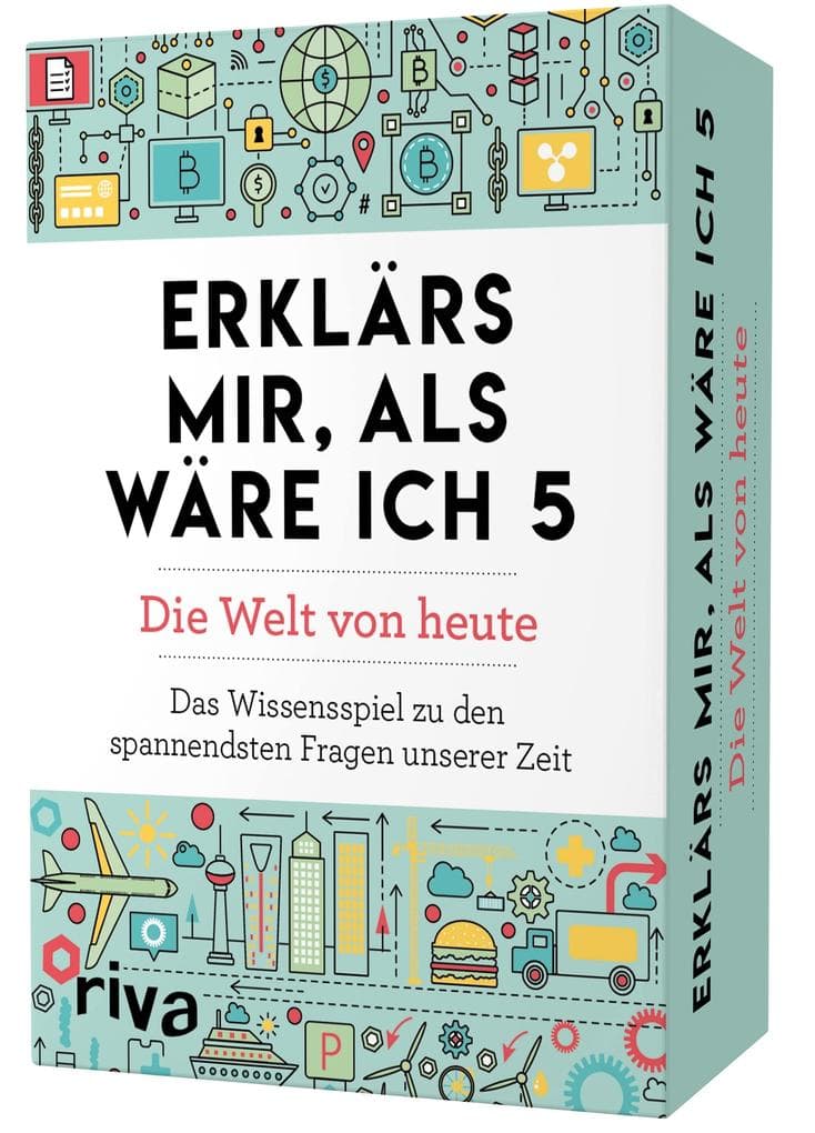 Erklärs mir, als wäre ich 5 - Die Welt von heute