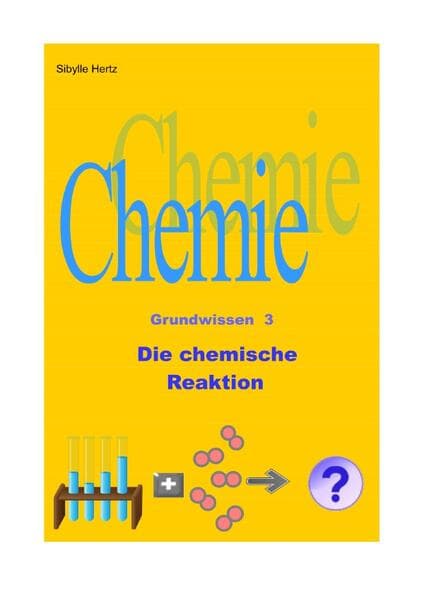 Die chemische Reaktion