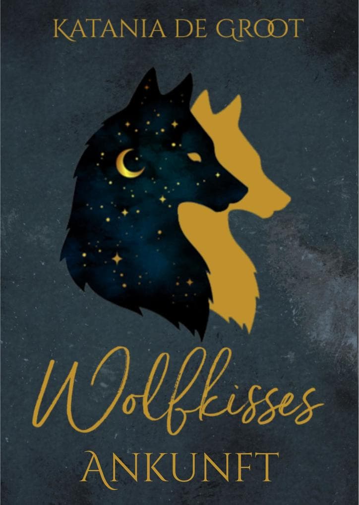 Wolfkisses: Ankunft der Jäger