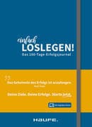 Einfach loslegen! Das 100-Tage-Erfolgsjournal - inkl. Augmented-Reality-App