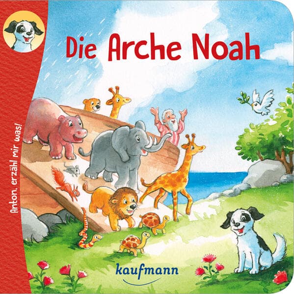 Anton, erzähl mir was! Die Arche Noah