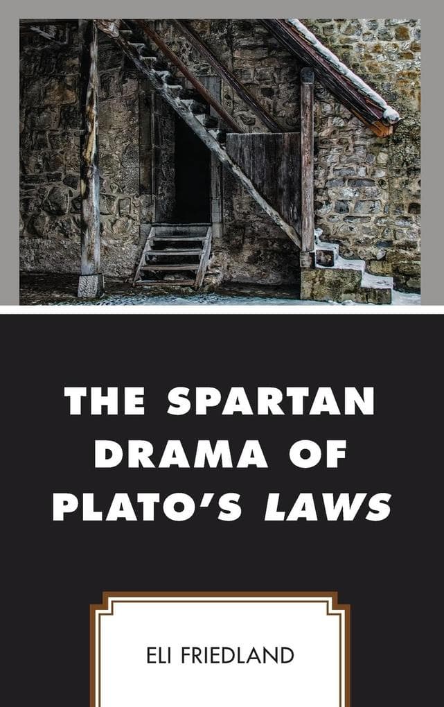 The Spartan Drama of Plato's Laws