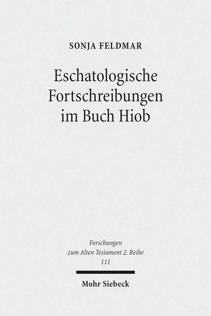 Eschatologische Fortschreibungen im Buch Hiob