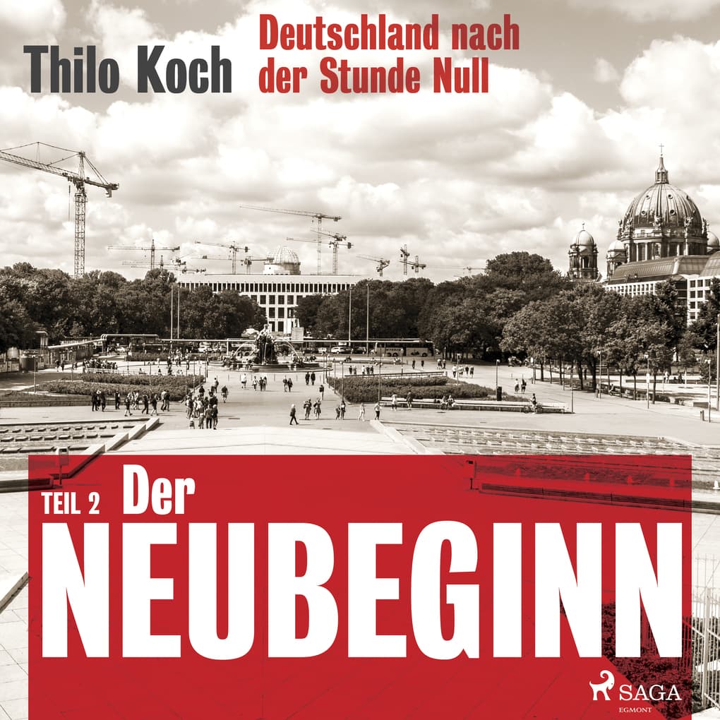 Deutschland nach der Stunde Null Teil 2 ' Der Neubeginn