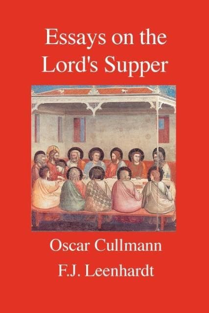 Essays on the Lord's Supper