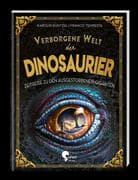 Verborgene Welt der Dinosaurier