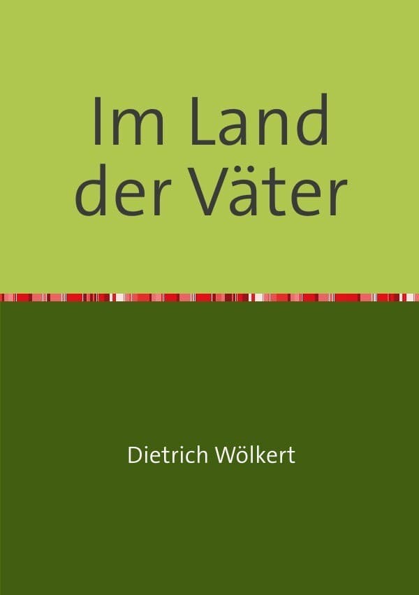 Im fünfzigsten Jahr / Im Land der Väter