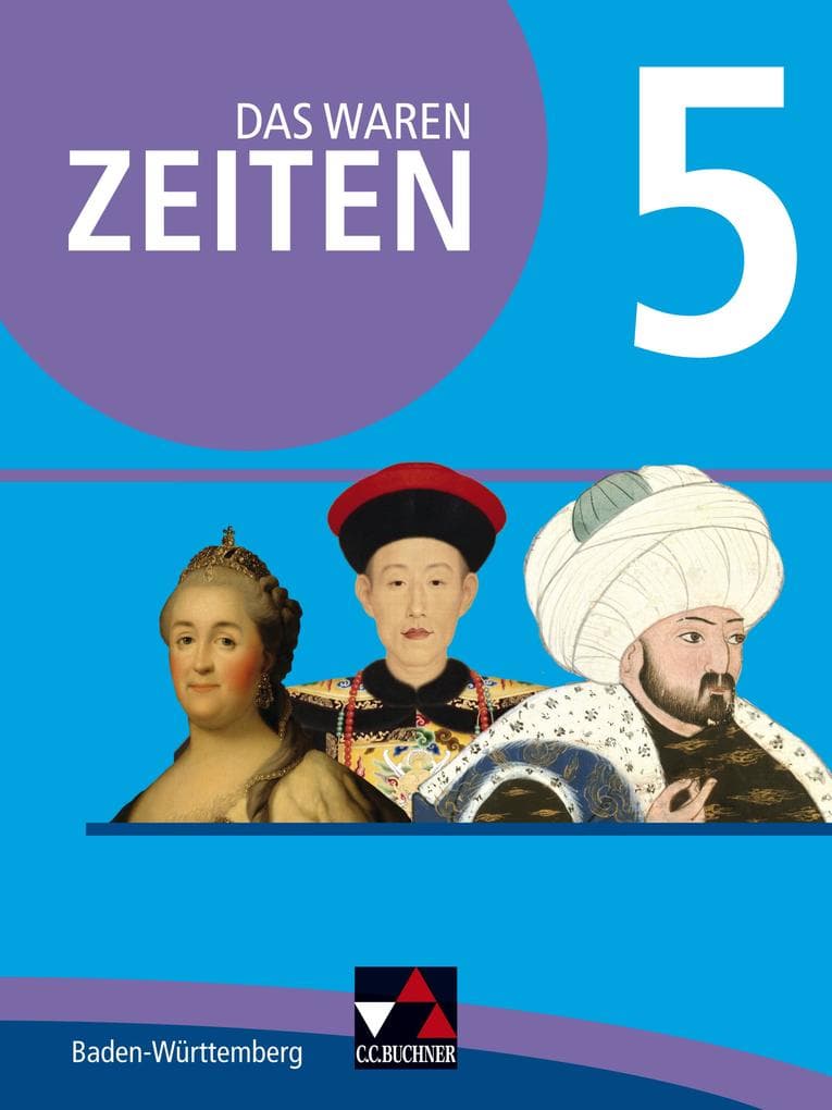 Das waren Zeiten 5 Schülerband Neue Ausgabe Baden-Württemberg