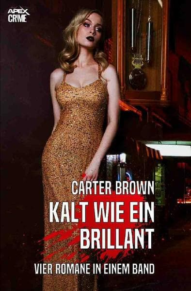 KALT WIE EIN BRILLANT: Vier Romane in einem Band