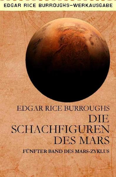 DIE SCHACHFIGUREN DES MARS: Fünfter Band des MARS-Zyklus