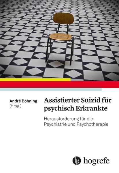 Assistierter Suizid für psychisch Erkrankte