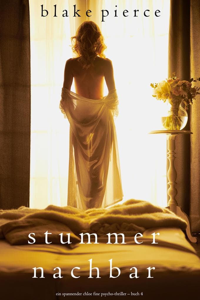 Stummer Nachbar (Ein spannender Chloe Fine Psycho-Thriller - Buch 4)