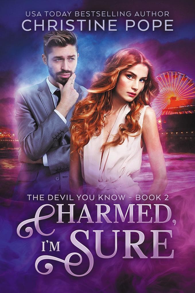 Charmed, I'm Sure (The Devil You Know, #2)