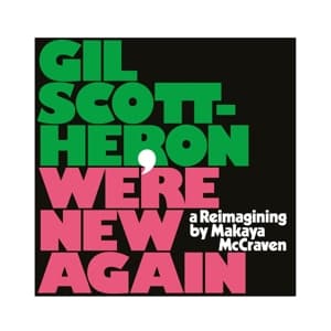 We're New Again-a Reimagining By Makaya McCraven
