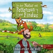 Findus erklärt die Welt: In der Natur mit Pettersson und Findus (Das Original-Hörspiel zum Naturbuch