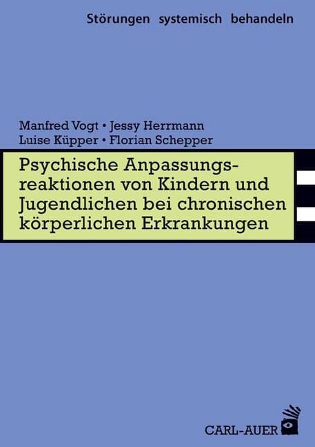 Psychische Anpassungsreaktionen von Kindern und Jugendlichen bei chronischen körperlichen Erkrankung