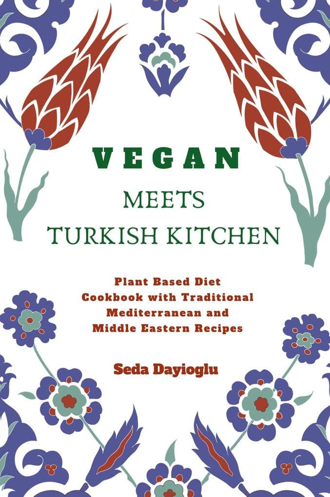 Vegan Meets Turkish Kitchen