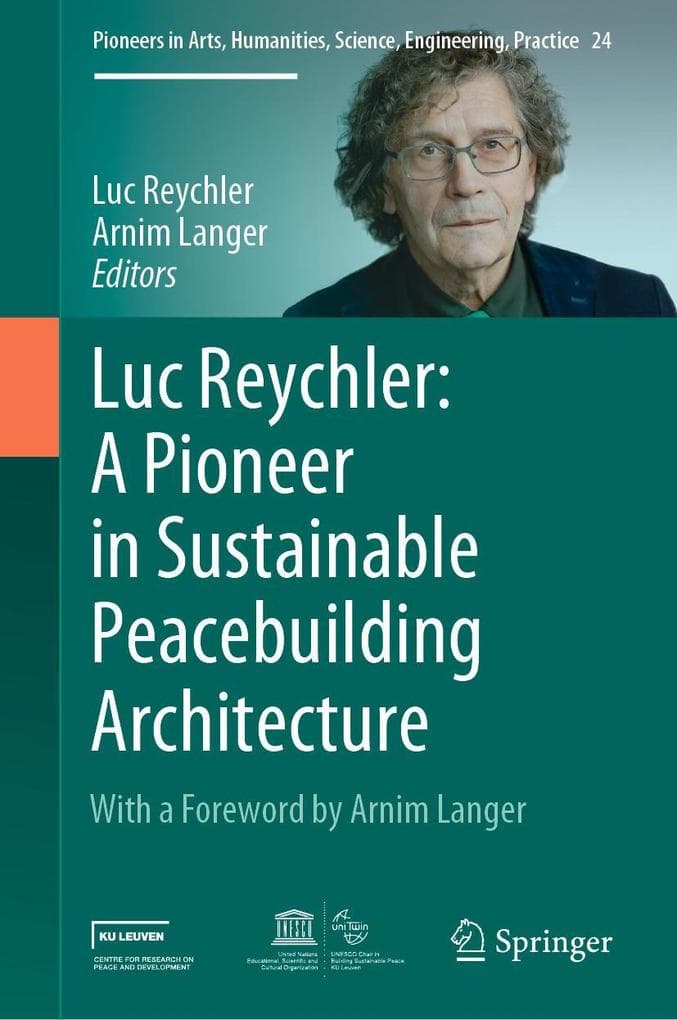 Luc Reychler: A Pioneer in Sustainable Peacebuilding Architecture