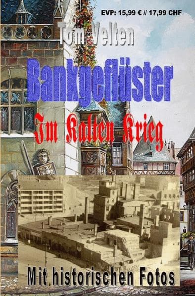 Bankgeflüster - Im Kalten Krieg: Im Kalten Krieg