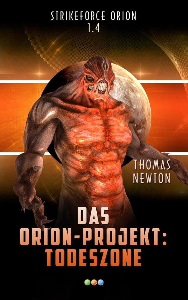 Das Orion-Projekt 1.4: Todeszone