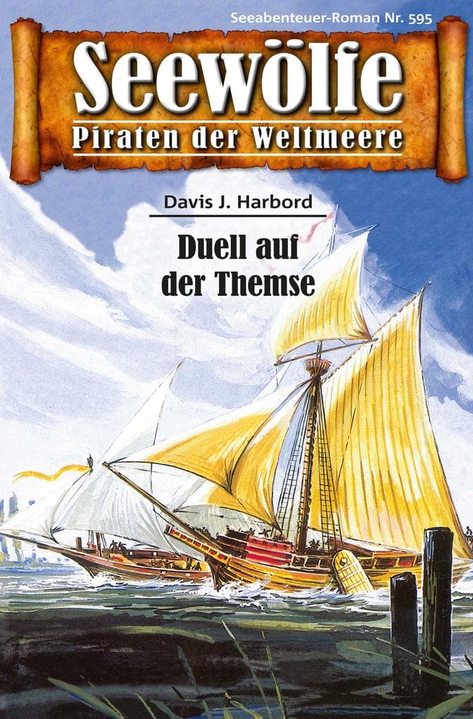 Seewölfe - Piraten der Weltmeere 595: Duell auf der Themse
