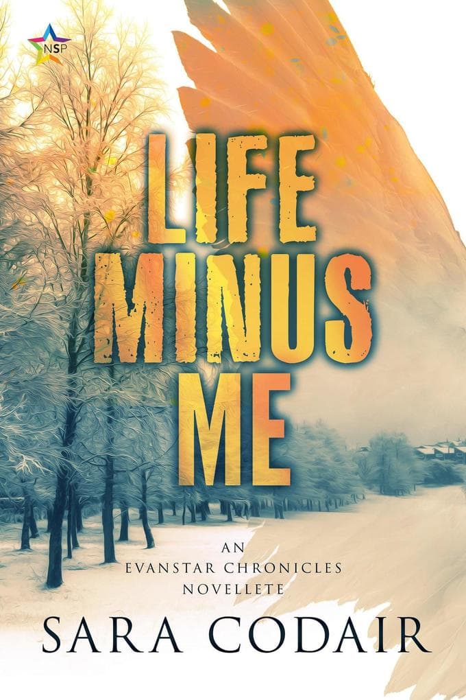 Life Minus Me (The Evanstar Chronicles, #2)