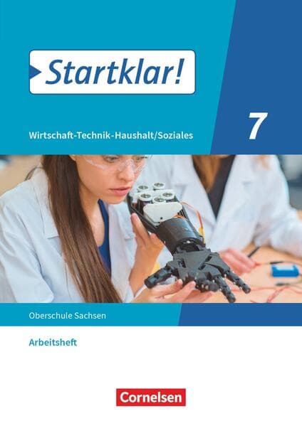 Startklar! 7. Schuljahr - Wirtschaft-Technik-Haushalt/Soziales - Sachsen - Arbeitsheft