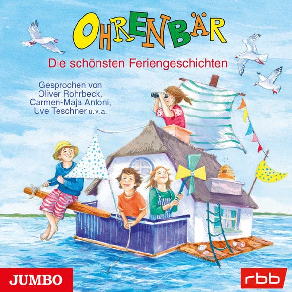 Ohrenbär. Die schönsten Feriengeschichten [ungekürzt]