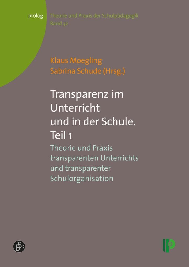 Transparenz im Unterricht und in der Schule. Teil 1