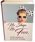 Geschenkschachtel  Buch  - No Shop. No Fun.
