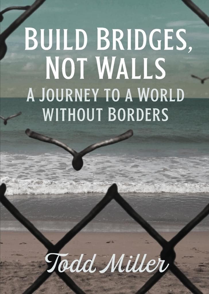 Build Bridges, Not Walls