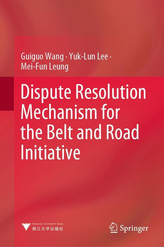 Dispute Resolution Mechanism for the Belt and Road Initiative