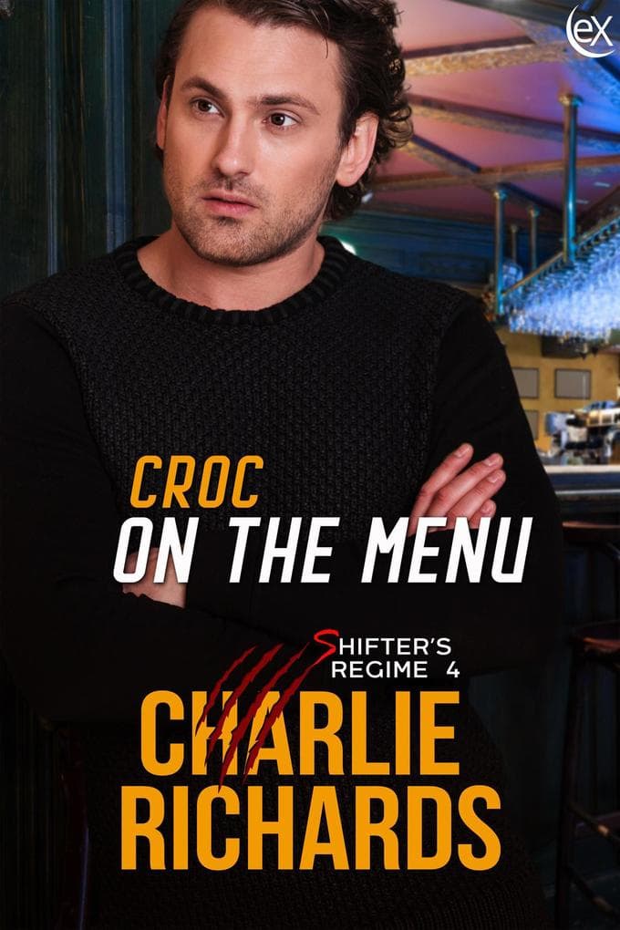 Croc on the Menu (Shifter's Regime, #4)