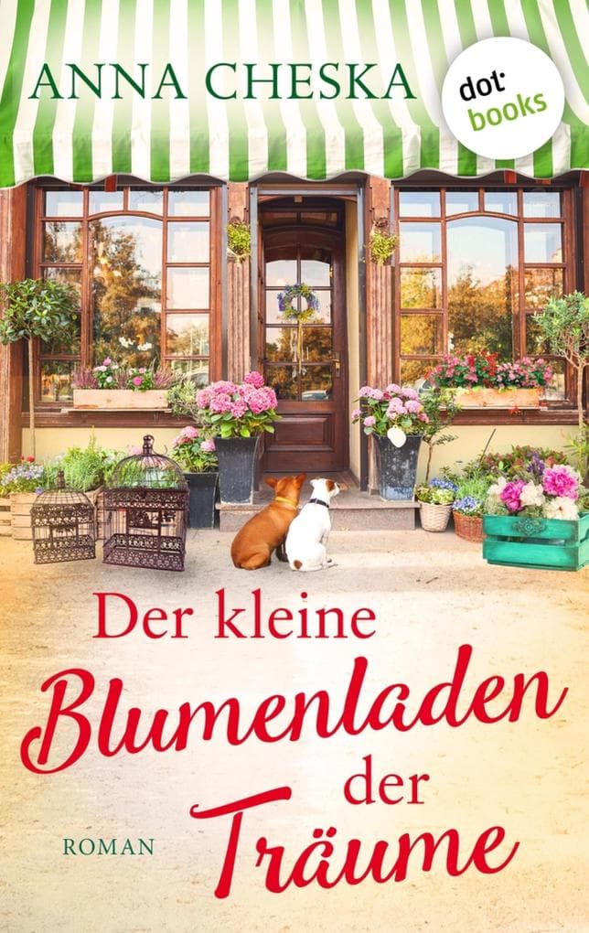 Der kleine Blumenladen der Träume
