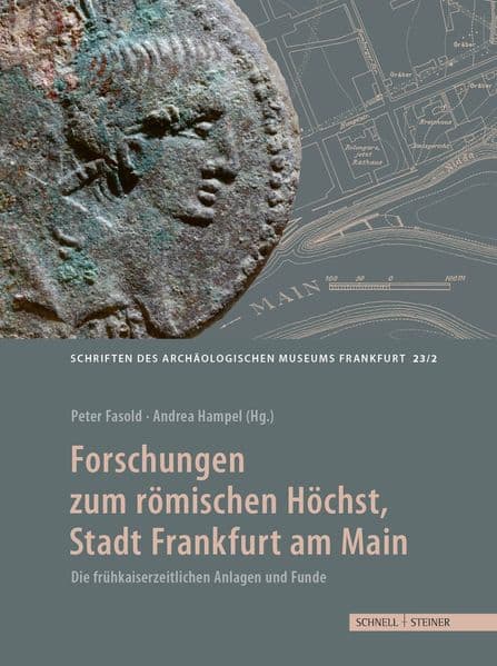 Forschungen zum römischen Höchst, Stadt Frankfurt am Main