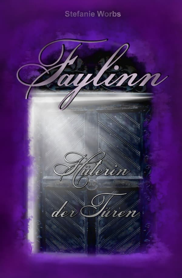 Faylinn: Hüterin der Türen (Komplettband)
