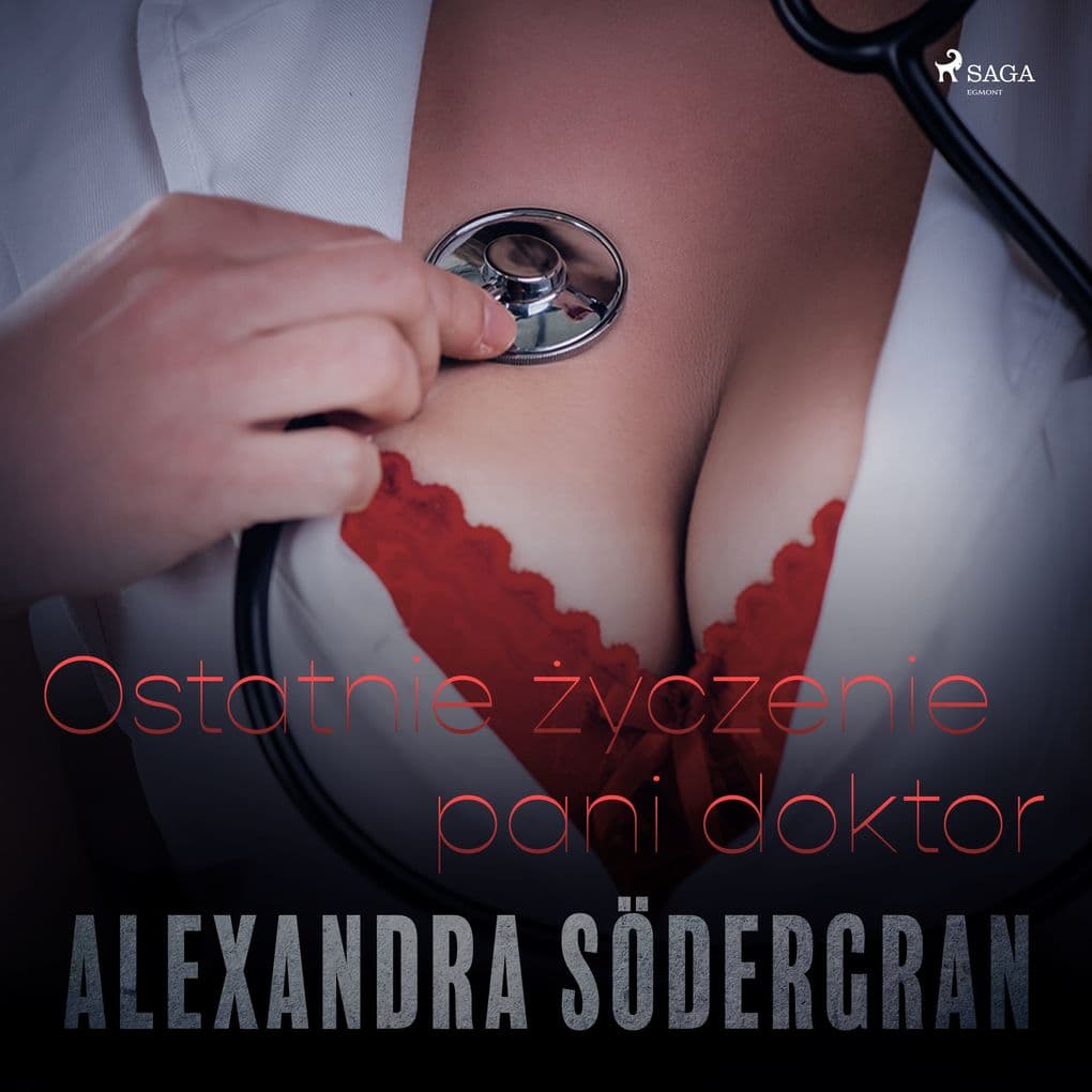 Ostatnie yczenie pani doktor - opowiadanie erotyczne