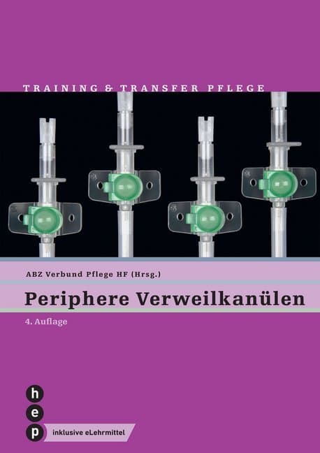 Periphere Verweilkanülen (Print inkl. digitaler Ausgabe)