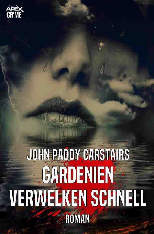GARDENIEN VERWELKEN SCHNELL: Der Krimi-Klassiker!