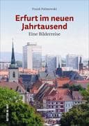 Erfurt im neuen Jahrtausend