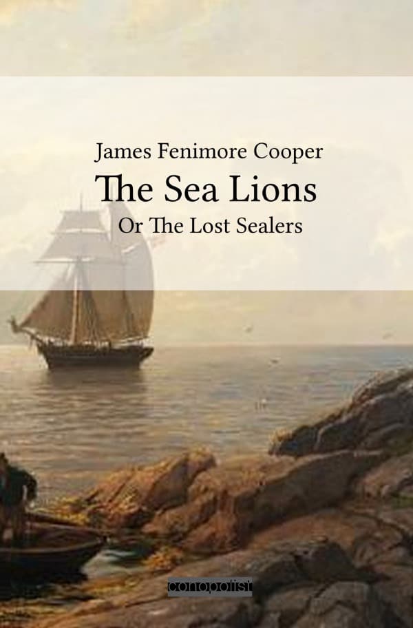 The Sea Lions: Or The Lost Sealers