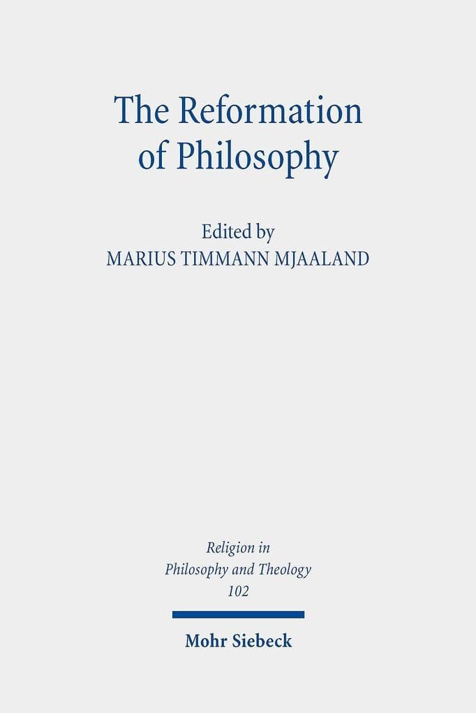 The Reformation of Philosophy