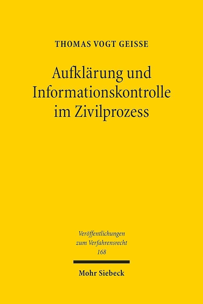 Aufklärung und Informationskontrolle im Zivilprozess